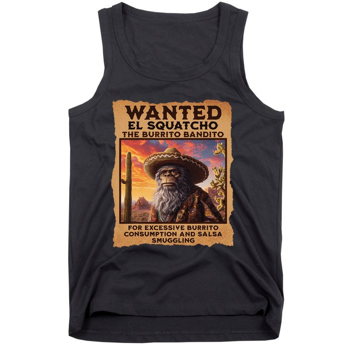 Wanted El Squatcho Wanted Poster Bigfoot And Sasquatch Gift Tank Top