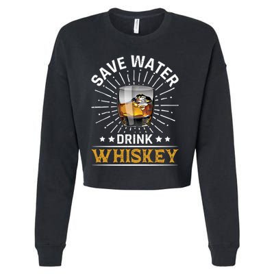 Whiskey Er Save Water Whiskey Gift Cropped Pullover Crew