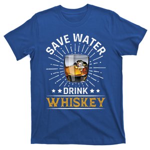 Whiskey Er Save Water Whiskey Gift T-Shirt