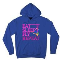 Wo Eat Sleep Fly Repeat Quote Aerial Yoga Silks Gift Tall Hoodie