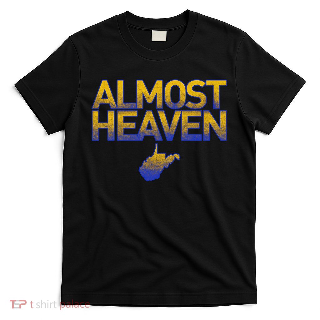 West Virginia Almost Heaven T-Shirt
