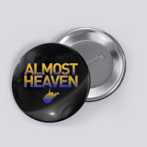 West Virginia Almost Heaven Button