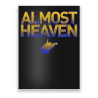 West Virginia Almost Heaven Poster