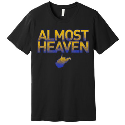 West Virginia Almost Heaven Premium T-Shirt