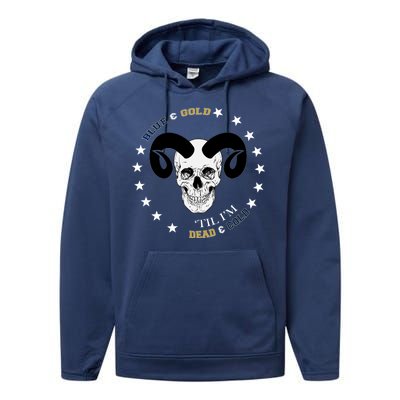 West Virginia Blue & Gold Till I'm Dead & Cold Performance Fleece Hoodie