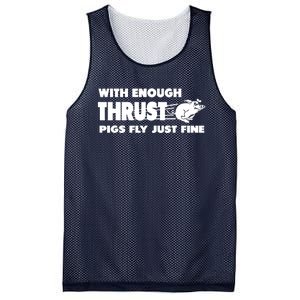 With Enough Thrust Pigs Fly Just Fine Mesh Reversible Basketball Jersey Tank