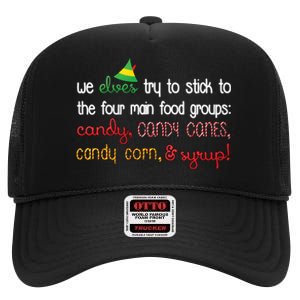 We Elves Try To Stick To Four Main Food Groups High Crown Mesh Back Trucker Hat