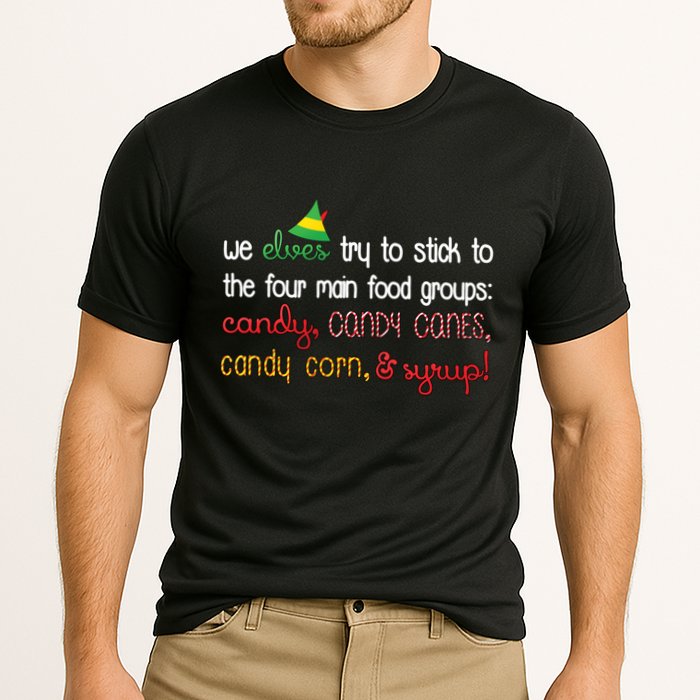 We Elves Try To Stick To Four Main Food Groups Performance Shirt