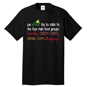 We Elves Try To Stick To Four Main Food Groups Tall T-Shirt