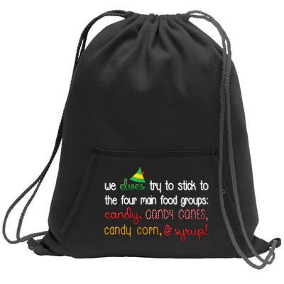 We Elves Try To Stick To Four Main Food Groups Sweatshirt Cinch Pack Bag