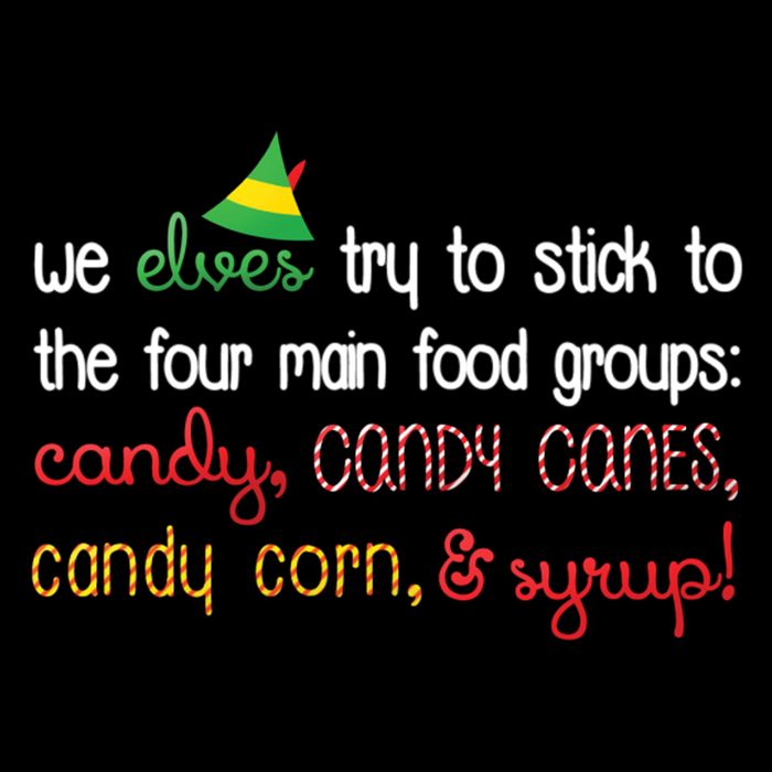 We Elves Try To Stick To Four Main Food Groups Button