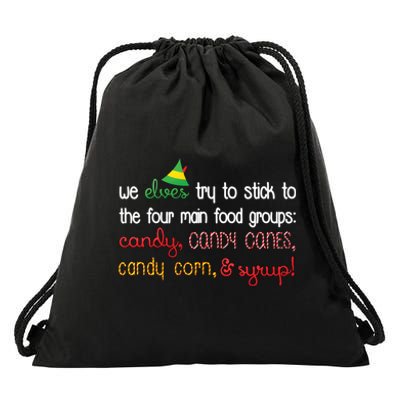 We Elves Try To Stick To Four Main Food Groups Drawstring Bag