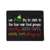 We Elves Try To Stick To Four Main Food Groups Mousepad