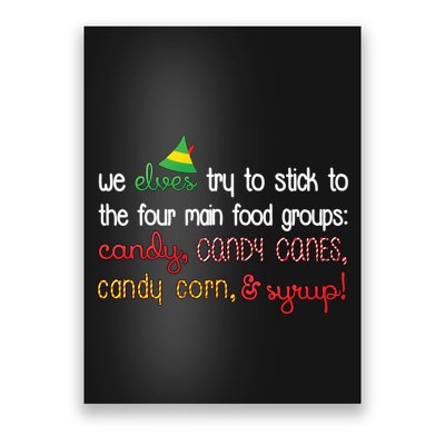 We Elves Try To Stick To Four Main Food Groups Poster