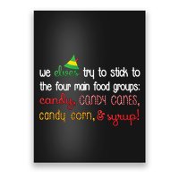 We Elves Try To Stick To Four Main Food Groups Poster