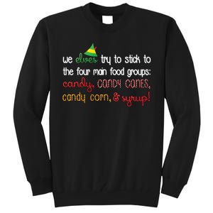 We Elves Try To Stick To Four Main Food Groups Tall Sweatshirt