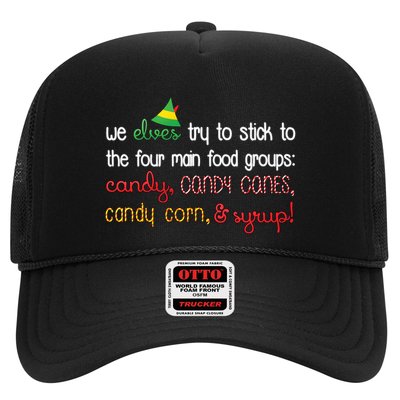 We Elves Try To Stick To Four Main Food Groups Trucker Hat