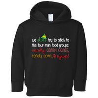 We Elves Try To Stick To Four Main Food Groups Toddler Hoodie