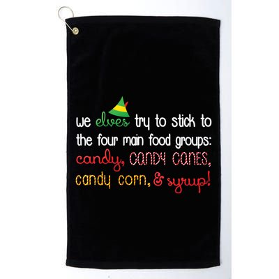 We Elves Try To Stick To Four Main Food Groups Golf Towel
