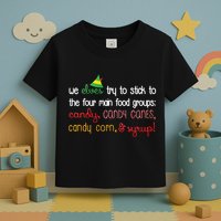 We Elves Try To Stick To Four Main Food Groups Toddler T-Shirt