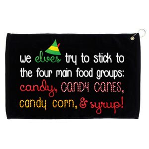 We Elves Try To Stick To Four Main Food Groups Grommeted Golf Towel