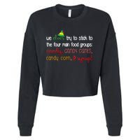 We Elves Try To Stick To Four Main Food Groups Cropped Pullover Crew