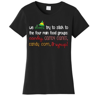 We Elves Try To Stick To Four Main Food Groups Women's T-Shirt