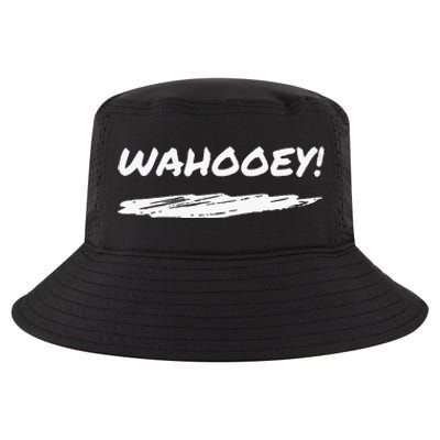 Wahooey! Excitement Unleashed. Shout It Out Cool Comfort Performance Bucket Hat