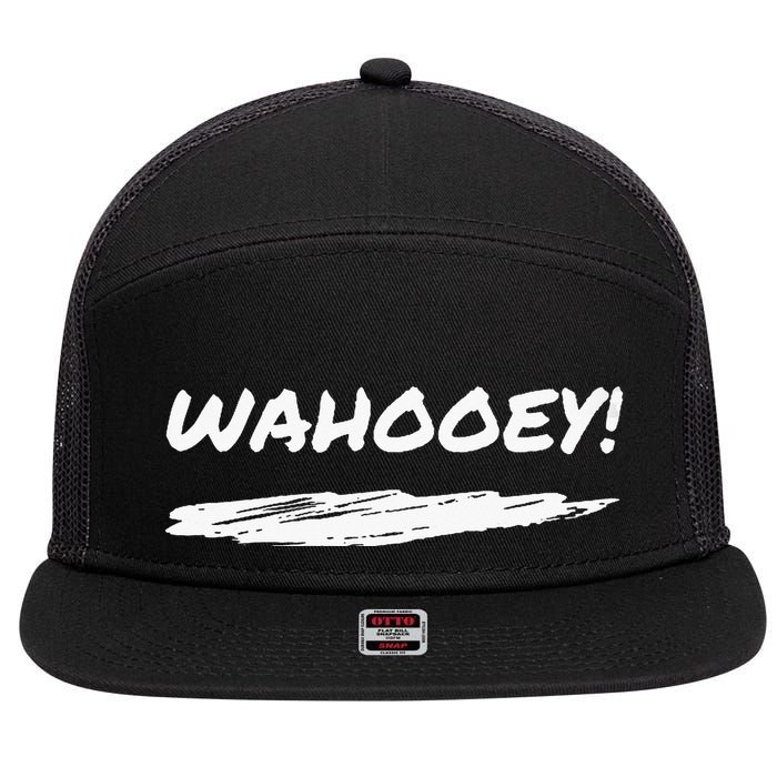 Wahooey! Excitement Unleashed. Shout It Out 7 Panel Mesh Trucker Snapback Hat