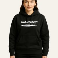 Wahooey! Excitement Unleashed. Shout It Out Hoodie