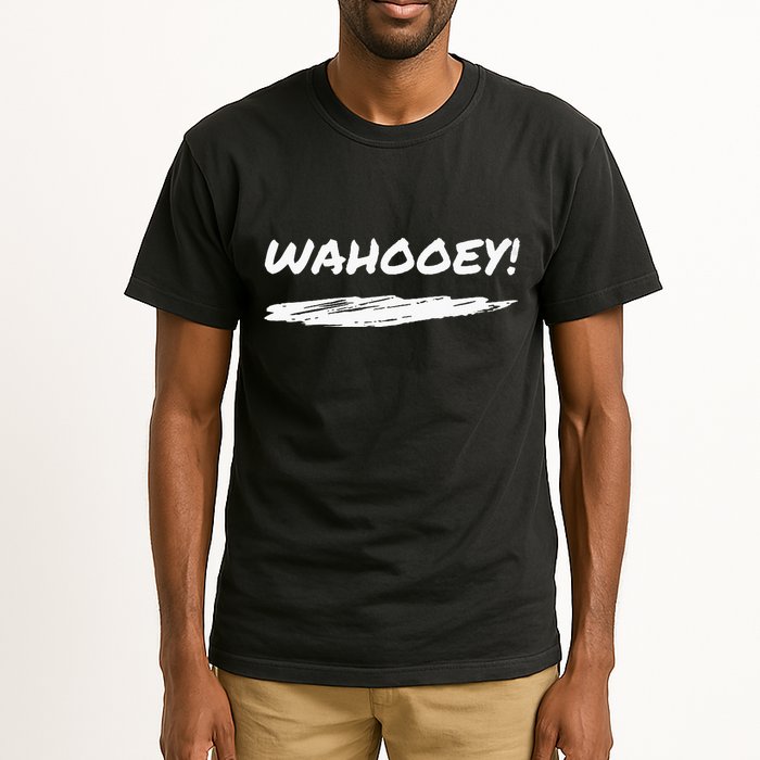 Wahooey! Excitement Unleashed. Shout It Out Tall T-Shirt