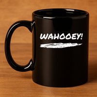 Wahooey! Excitement Unleashed. Shout It Out 11oz C Handle Ceramic Mug