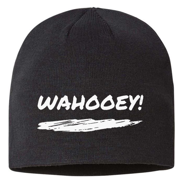 Wahooey! Excitement Unleashed. Shout It Out Sustainable Beanie