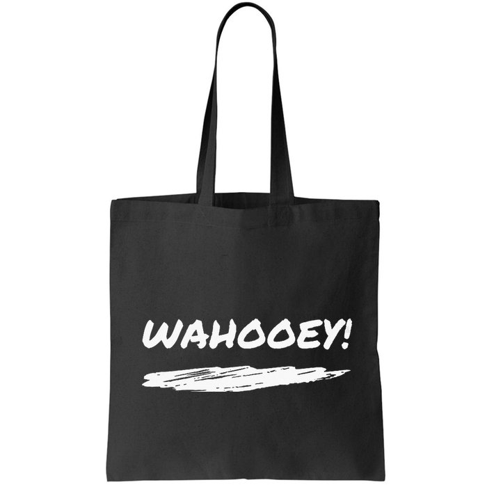 Wahooey! Excitement Unleashed. Shout It Out Bag