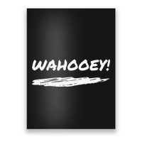 Wahooey! Excitement Unleashed. Shout It Out Poster