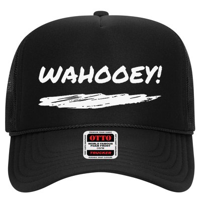 Wahooey! Excitement Unleashed. Shout It Out Trucker Hat