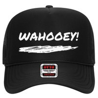 Wahooey! Excitement Unleashed. Shout It Out Trucker Hat