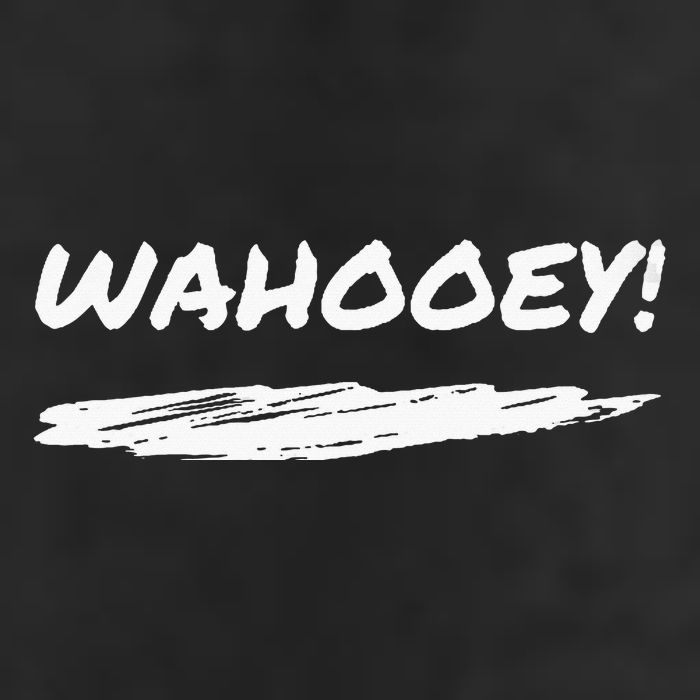 Wahooey! Excitement Unleashed. Shout It Out Trucker Hat
