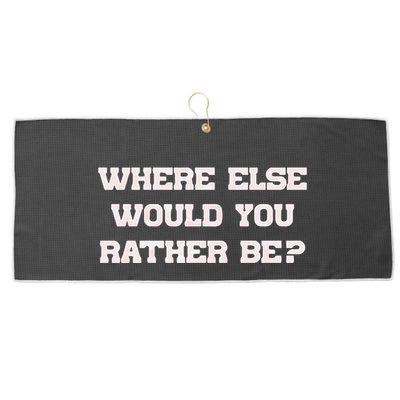 Where Else Would You Rather Be Large Microfiber Waffle Golf Towel