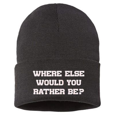 Where Else Would You Rather Be Sustainable Knit Beanie