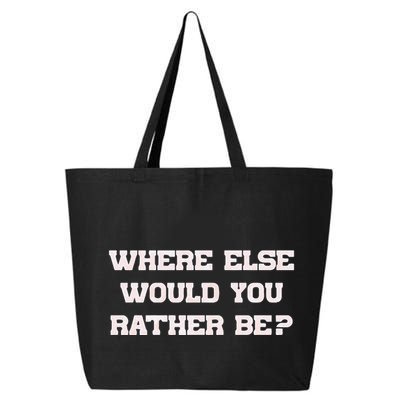 Where Else Would You Rather Be 25L Jumbo Tote