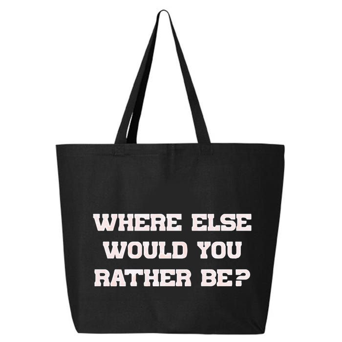 Where Else Would You Rather Be 25L Jumbo Tote