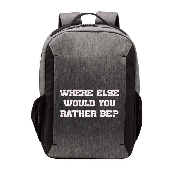 Where Else Would You Rather Be Vector Backpack
