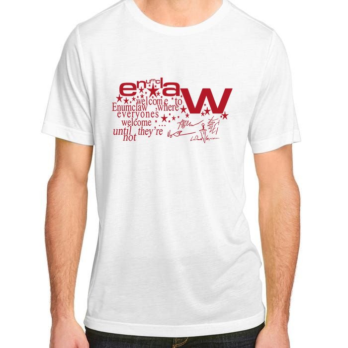 Welcome Enumclaw Where Everyones Welcome Until TheyRe Not Adult ChromaSoft Performance T-Shirt