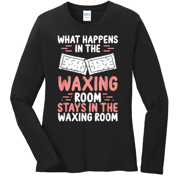 Waxing Esthetician Wax Tech Beauty Cosmetics Cosmetologist Ladies Long Sleeve Shirt