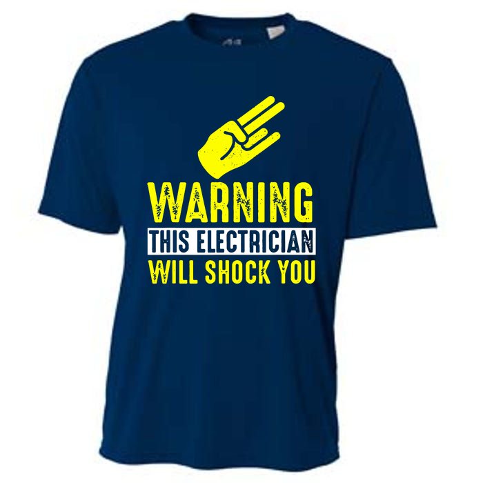 Warning Electrician Will Shock You Cooling Performance Crew T-Shirt