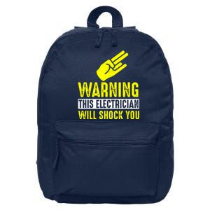 Warning Electrician Will Shock You 16 in Basic Backpack