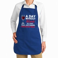 Wine Ers Wine Sommeliers A Day Without Wine Sommeliers Gift Apron