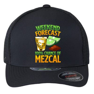 Weekend Forecast 100% Chance Of Mezcal Mescal Beverage Gift Flexfit Unipanel Trucker Cap