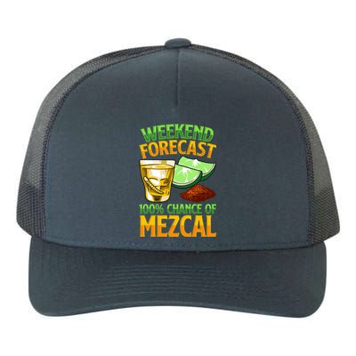 Weekend Forecast 100% Chance Of Mezcal Mescal Beverage Gift Yupoong Adult 5-Panel Trucker Hat